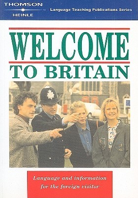 Welcome to Britain - Language and Information for the Foreign Visitor