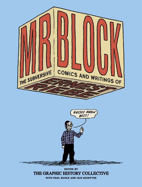Mr. Block - The Subversive Comics and Writings of Ernest Riebe