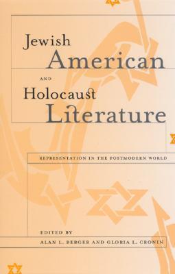 Jewish American and Holocaust Literature - Representation in the Postmodern World