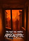 The First Five Minutes of the Apocalypse