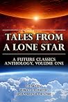 Tales From a Lone Star - A Future Classics Anthology