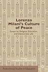 Lorenzo Milani's Culture of Peace - Essays on Religion, Education, and Democratic Life