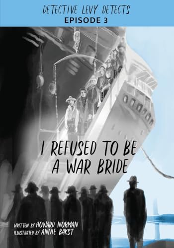 I Refused to Be a War Bride - Detective Levy Detects, Episode 3