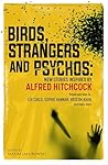 Birds, Strangers and Psychos