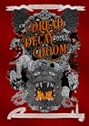 Of Dread, Decay, and Doom