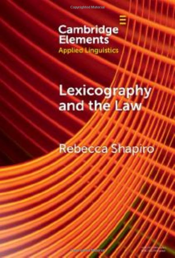 Lexicography and the Law. Historical Dictionaries, Originalism, and the Emoluments Clause of the United States Constitution