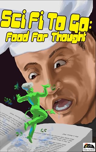 SciFi To Go - Food for Thought