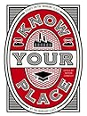 Know Your Place - Essays on the Working Class by the Working Class