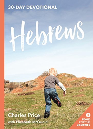 Hebrews. 30 Day Devotional
