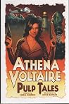 Athena Voltaire Pulp Tales Volume 1
