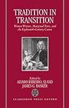 Tradition in Transition - Women Writers, Marginal Texts, and the Eighteenth-Century Canon