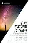 The Future Is Nigh