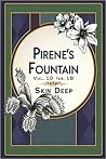 Pirene's Fountain Volume 10, Issue 18 - Skin Deep