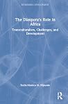 The Diaspora's Role in Africa