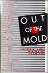 Out of the Mold - Independent Voices Breaking Out of the Mold