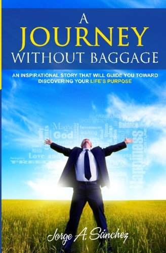 A journey without baggage - a fable to find your potential