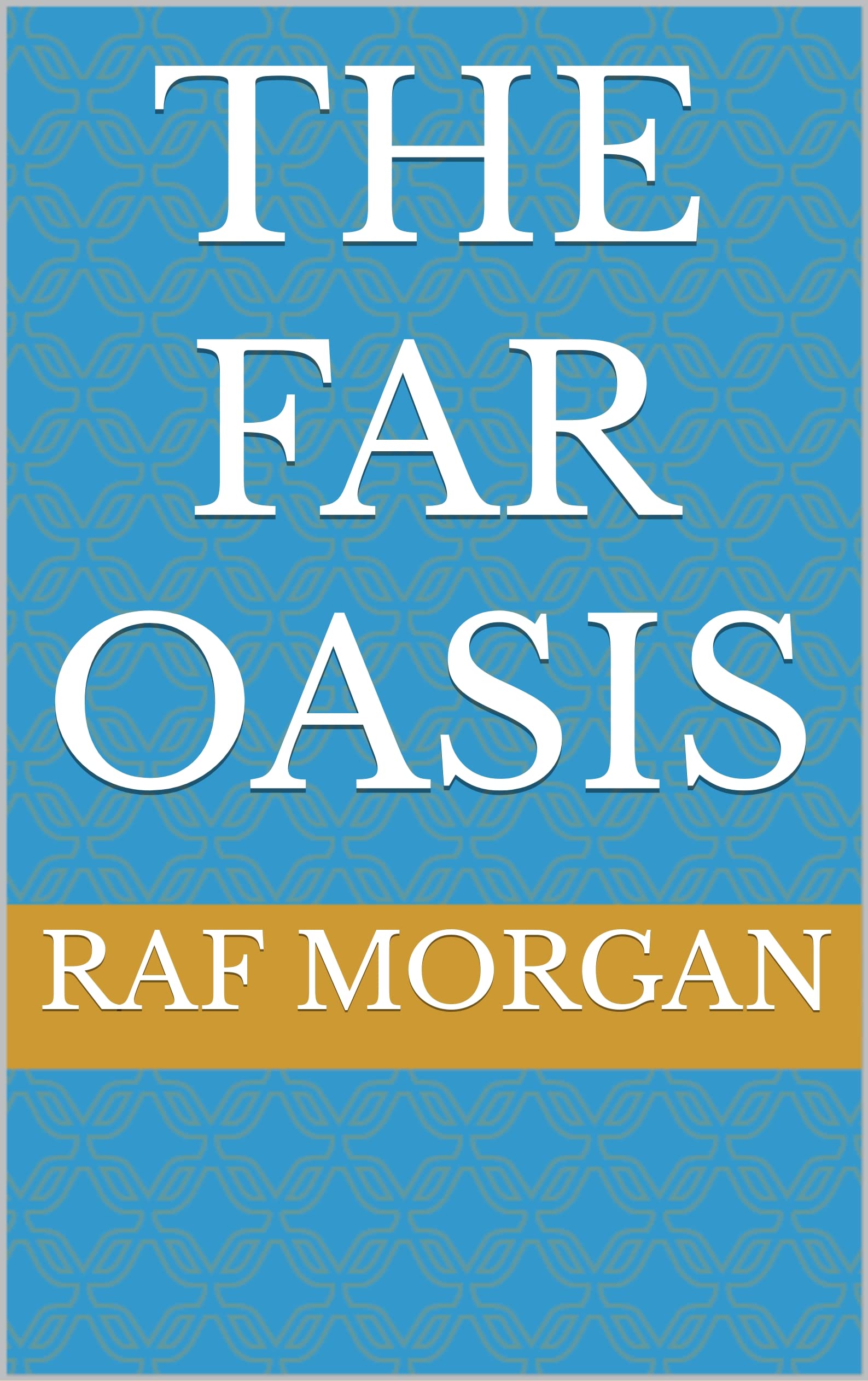 The Far Oasis