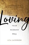 Loving Your Husband Well