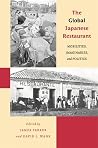 The Global Japanese Restaurant. Mobilities, Imaginaries, and Politics