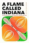 A Flame Called Indiana