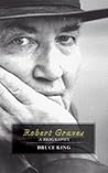 Robert Graves - A Biography