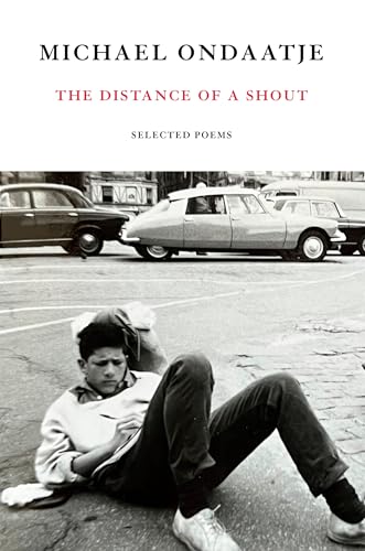 The Distance of a Shout - Selected Poems